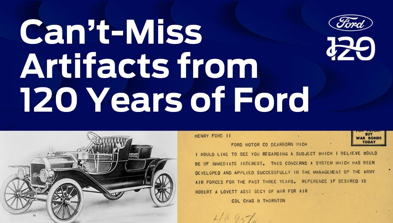 Can't-Miss artifacts from 120 years of Ford